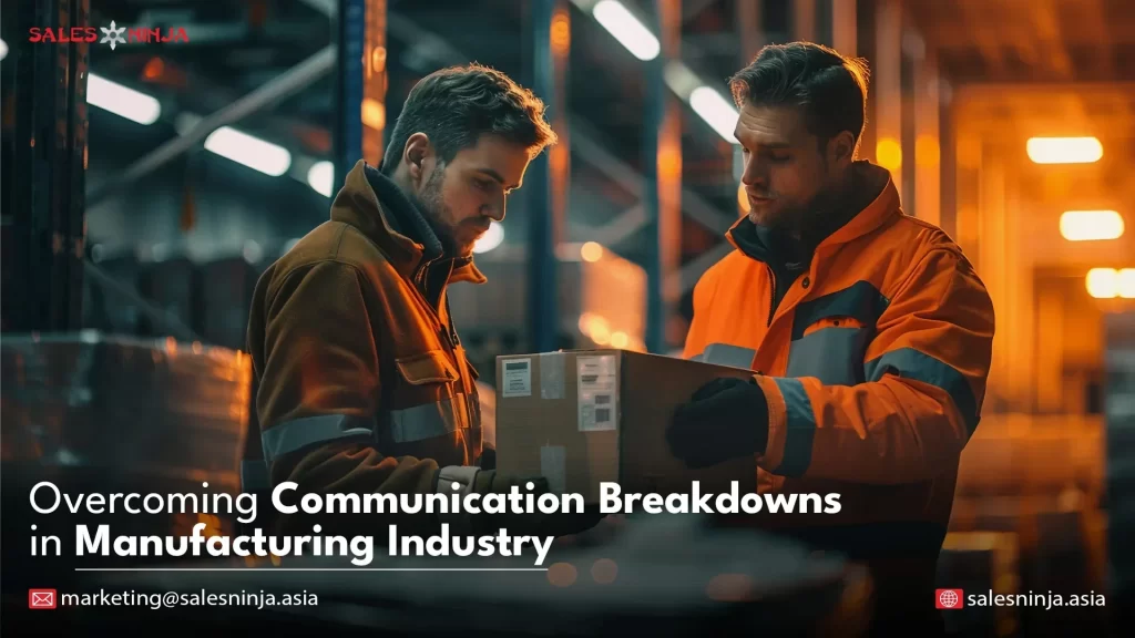 communication breakdown in the manufacturing industry