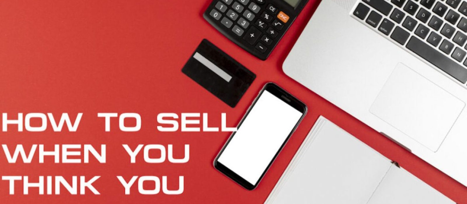 How To Sell When You Think You Hate Sales - Sales Ninja Blog